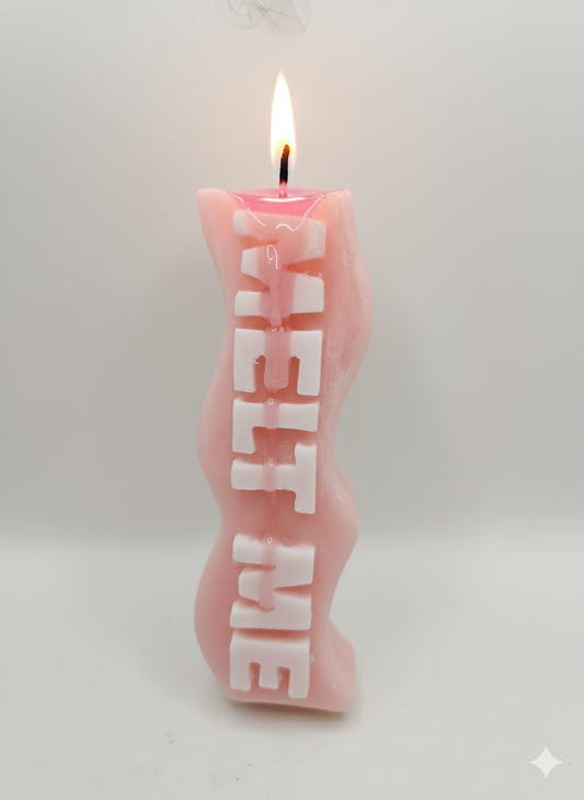 "Melt Me" Specialty Slogan Candle