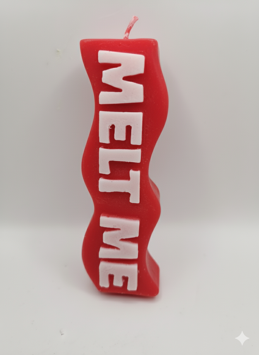 "Melt Me" Specialty Slogan Candle